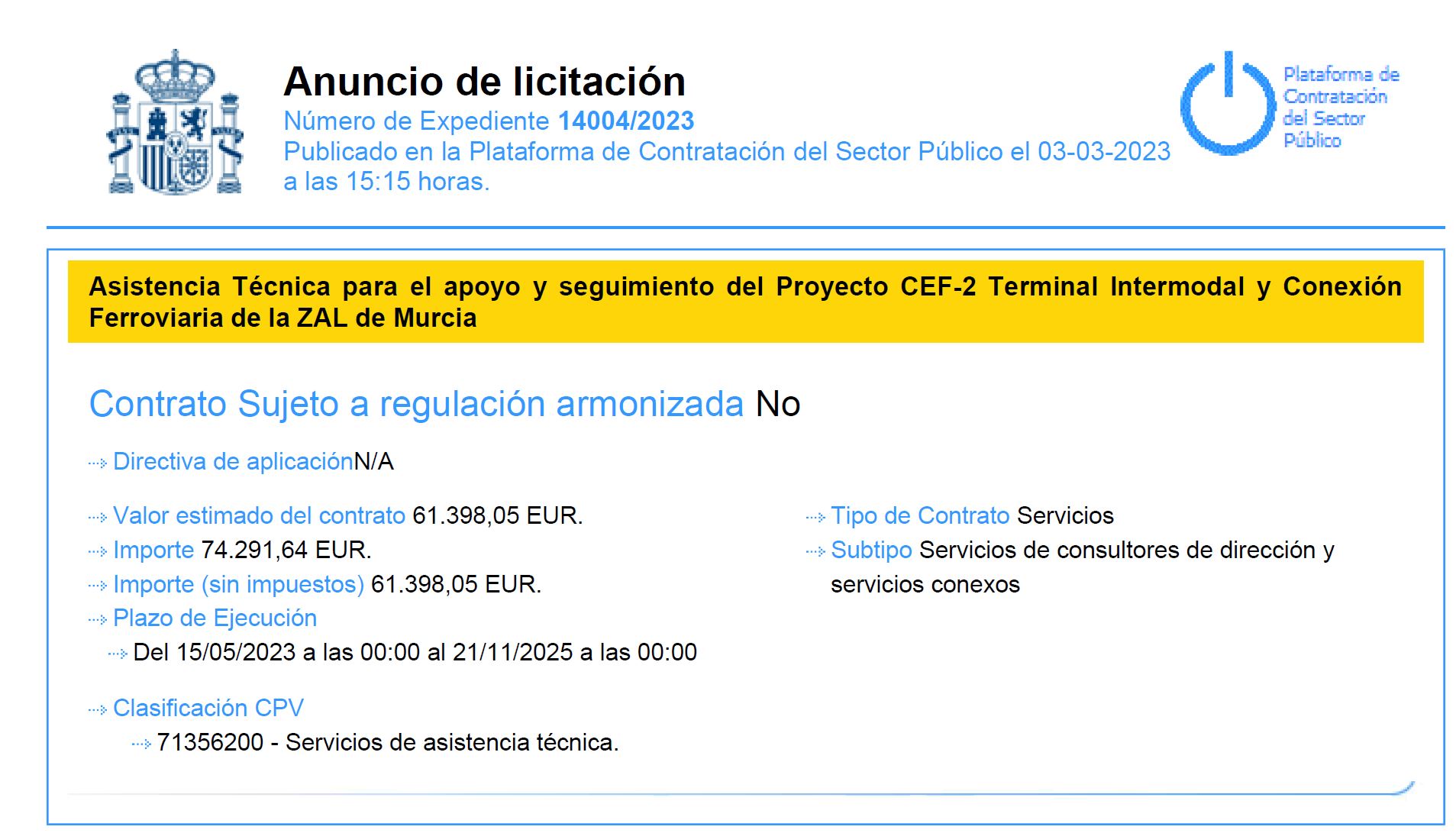 Tender Announcement. Technical Assistance for the support and monitoring of the CFE-2 projectIntermodal Terminal and Railway Connection of the ZAL of Murcia
