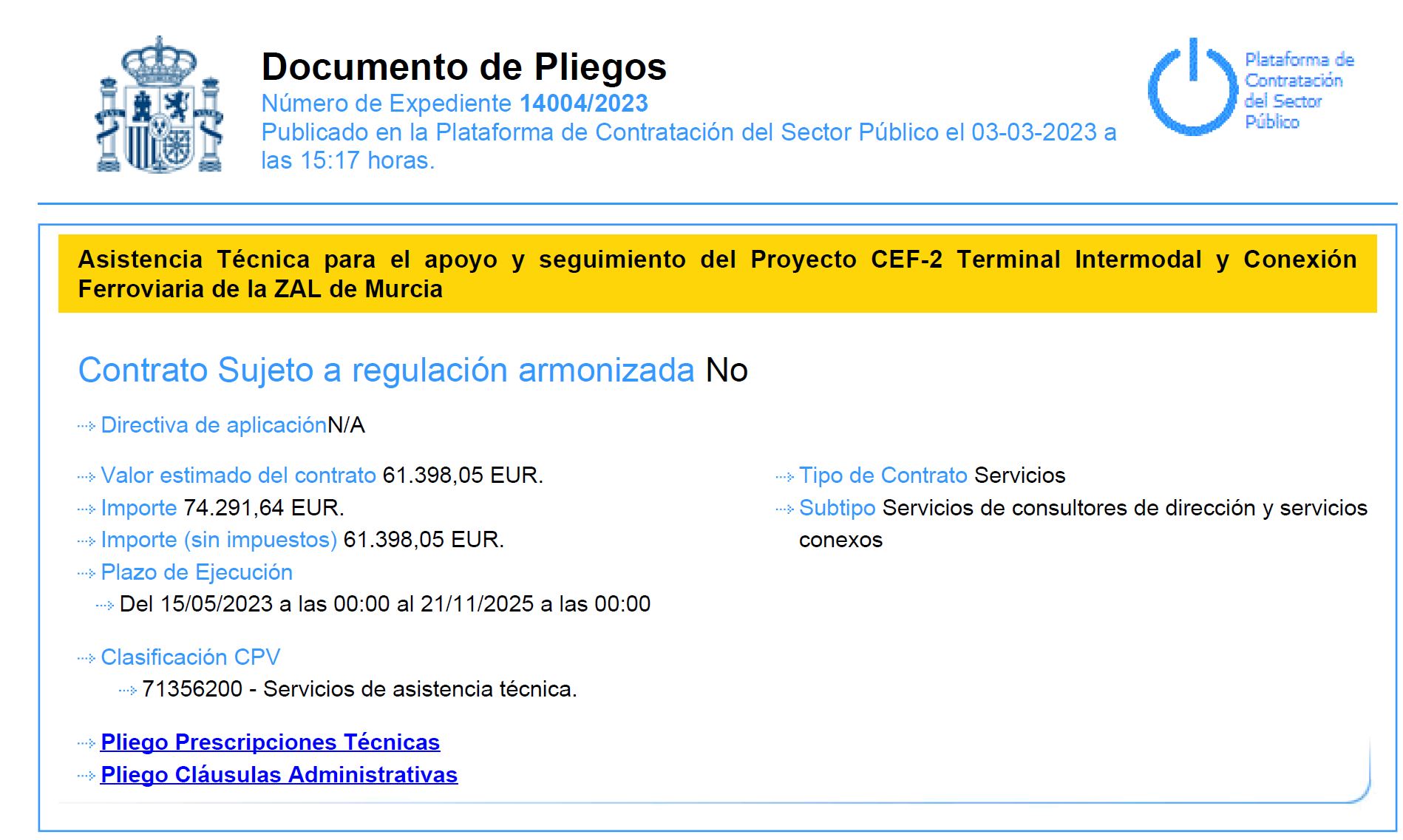 Documento de Pliegos. Asistencia Técnica para el apoyo y seguimiento del proyecto CFE-2 Terminal Intermodal y Conexión Ferroviaria de la ZAL de Murcia