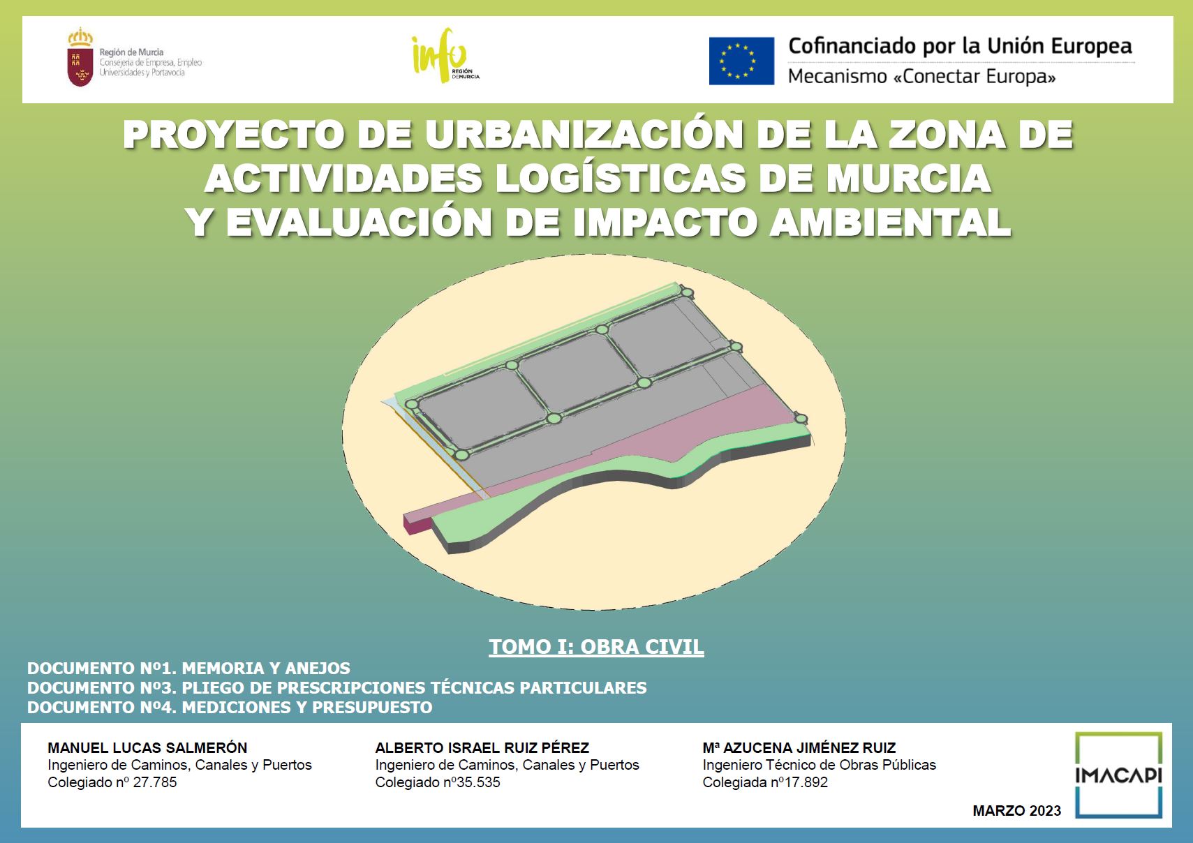 Tender Announcement. Technical Assistance for the support and monitoring of the CFE-2 projectIntermodal Terminal and Railway Connection of the ZAL of Murcia